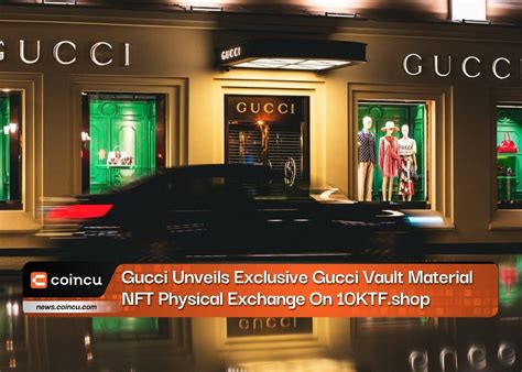 gucci vault material nft|Gucci NFT wallet.